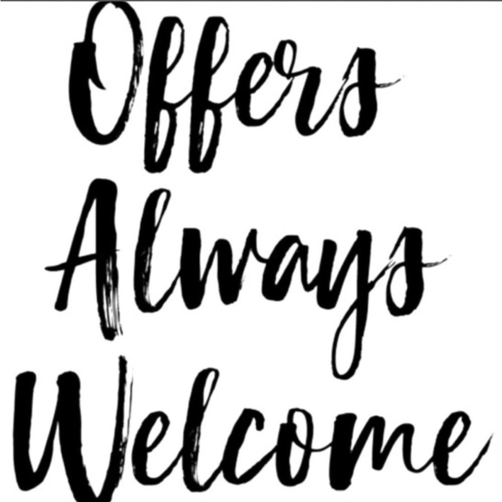 Offers Are Welcome 🤗 Don’t be shy
